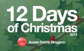 On Aussie Daddy Bloggers – 12 Days of Christmas